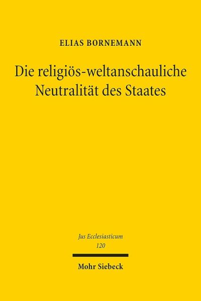 Die Religios-Weltanschauliche Neutralitat Des Staates