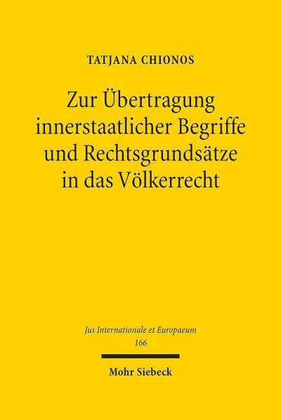 Zur Ubertragung Innerstaatlicher Begriffe Und Rechtsgrundsatze in Das Volkerrecht