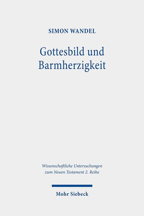 Gottesbild Und Barmherzigkeit
