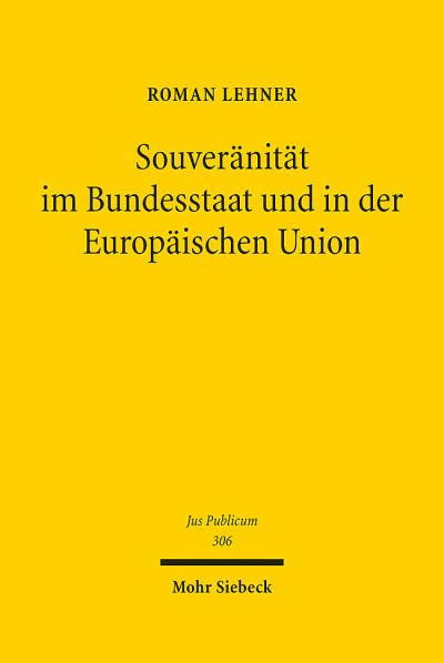 Souveranitat Im Bundesstaat Und in Der Europaischen Union