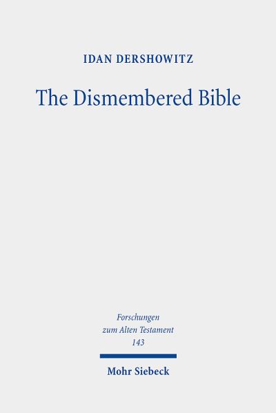 The Dismembered Bible
