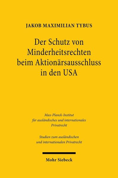 Der Schutz Von Minderheitsrechten Beim Aktionarsausschluss in Den USA