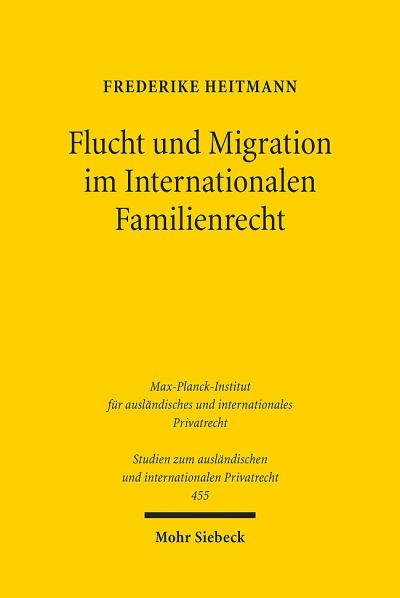 Flucht Und Migration Im Internationalen Familienrecht