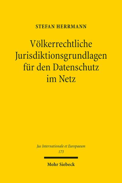 Volkerrechtliche Jurisdiktionsgrundlagen Fur Den Datenschutz Im Netz