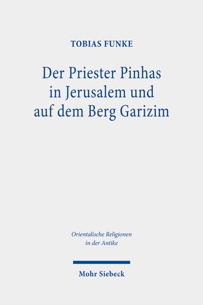 Priester Pinhas in Jerusalem Und Auf Dem Berg Garizim