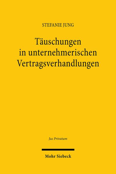 Täuschungen in Unternehmerischen Vertragsverhandlungen