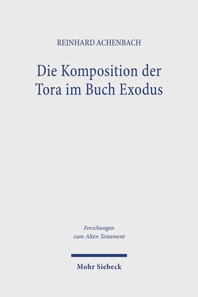 Die Komposition Der Tora Im Buch Exodus