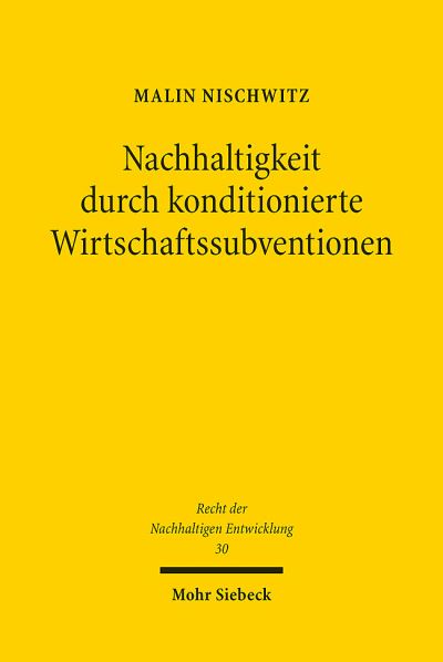 Nachhaltigkeit Durch Konditionierte Wirtschaftssubventionen
