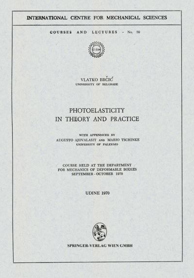 Photoelasticity in Theory and Practice