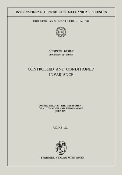 Controlled and Conditioned Invariance