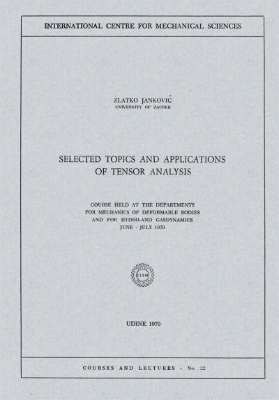Selected Topics and Applications of Tensor Analysis