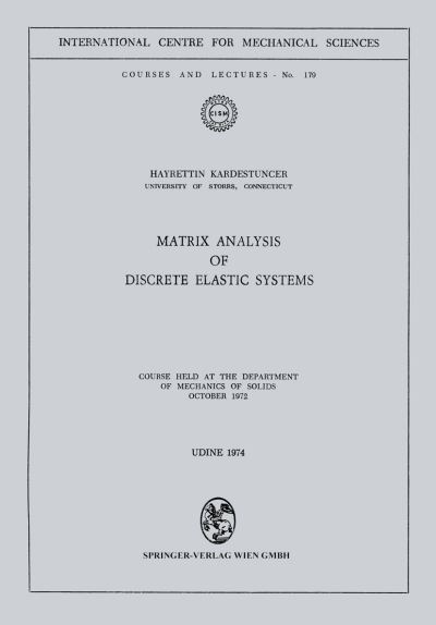 Matrix Analysis of Discrete Elastic Systems