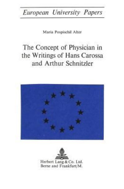 The Concept of Physician in the Writings of Hans Carossa and Arthur Schnitzler