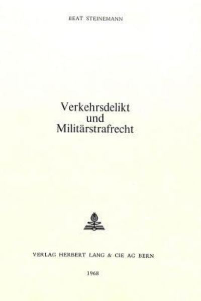 Verkehrsdelikt Und Militarstrafrecht