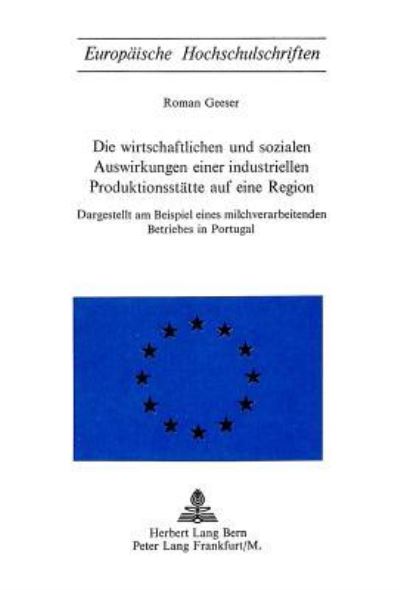 Die Wirtschaftlichen Und Sozialen Auswirkungen Einer Industriellen Produktionsstatte Auf Eine Region