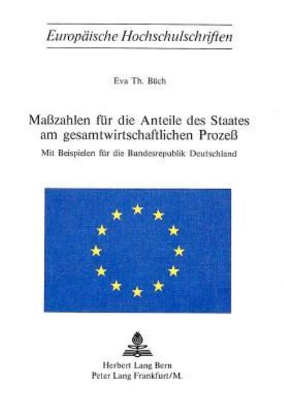 Masszahlen Fur Die Anteile Des Staates Am Gesamtwirtschaftlichen Prozess