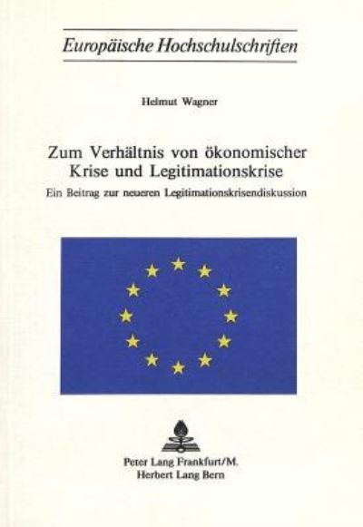 Zum Verhaltnis Von Okonomischer Krise Und Legitimationskrise