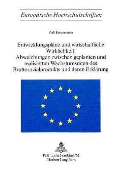 Entwicklungsplane Und Wirtschaftliche Wirklichkeit