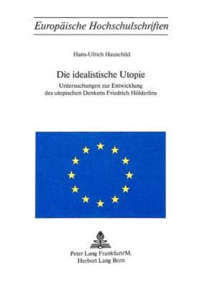 Die Idealistische Utopie