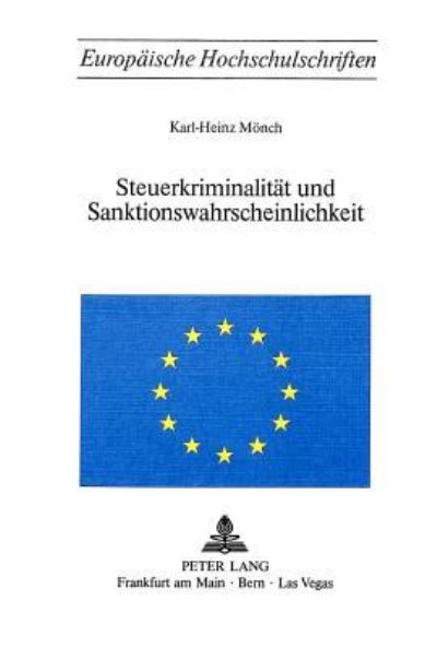 Steuerkriminalitat Und Sanktionswahrscheinlichkeit