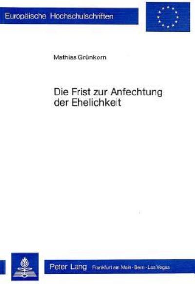 Die Frist Zur Anfechtung Der Ehelichkeit