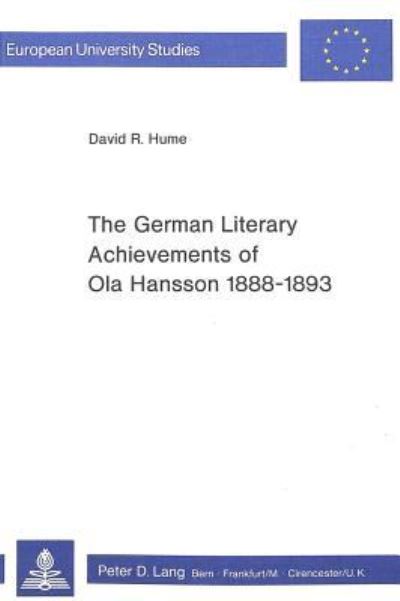 The German Literary Achievements of Ola Hansson 1888-1893