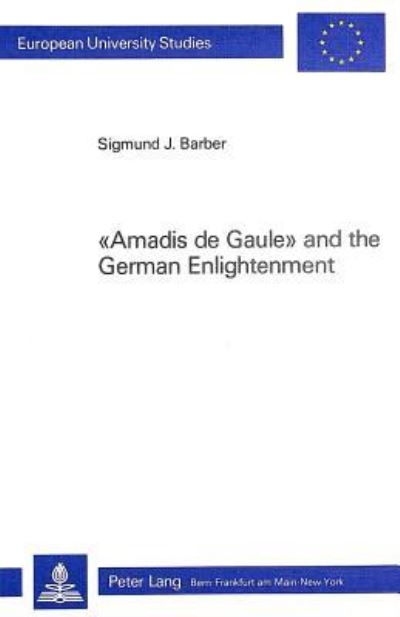 Amadis De Gaule and the German Enlightenment