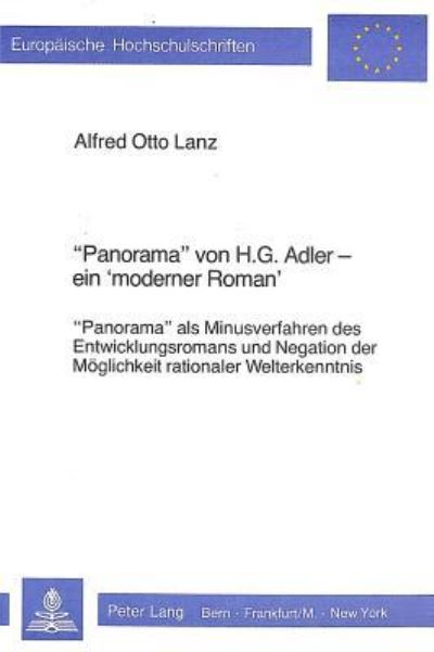 «Panorama>> Von H.G. Adler - Ein «Moderner Roman>>