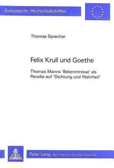 Felix Krull Und Goethe