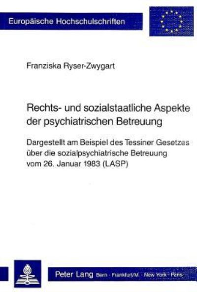 Rechts- Und Sozialstaatliche Aspekte Der Psychiatrischen Betreuung