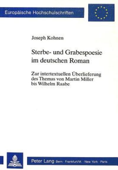 Sterbe- Und Grabespoesie Im Deutschen Roman