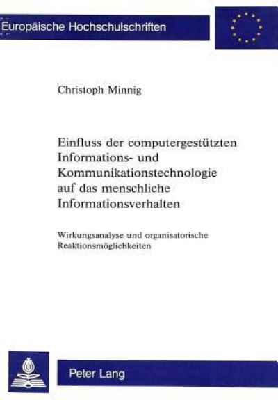 Einfluss Der Computergestutzten Informations- Und Kommunikationstechnologie Auf Das Menschliche Informationsverhalten
