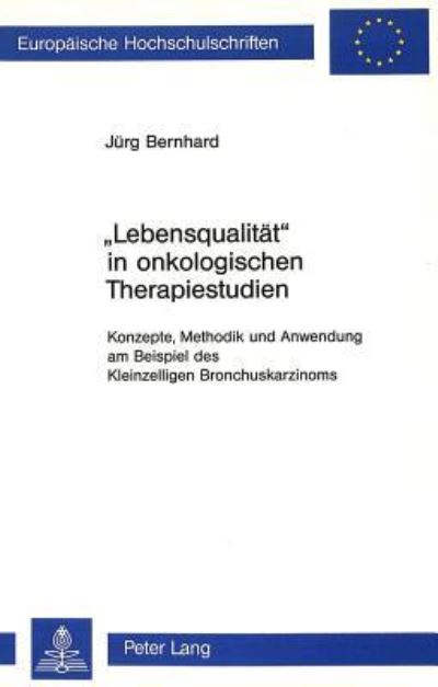 «Lebensqualitat>> in Onkologischen Therapiestudien