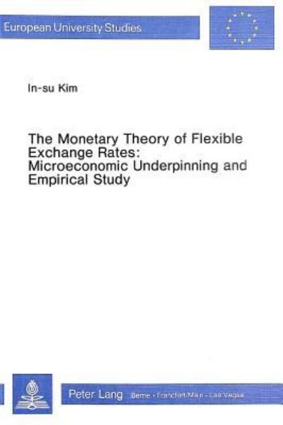 The Monetary Theory of Flexible Exchange Rates