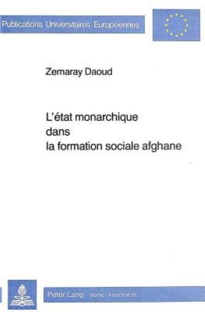 L'Etat Monarchique Dans La Formation Sociale Afghane