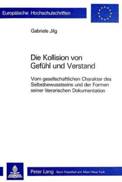 Die Kollision Von Gefuhl Und Verstand