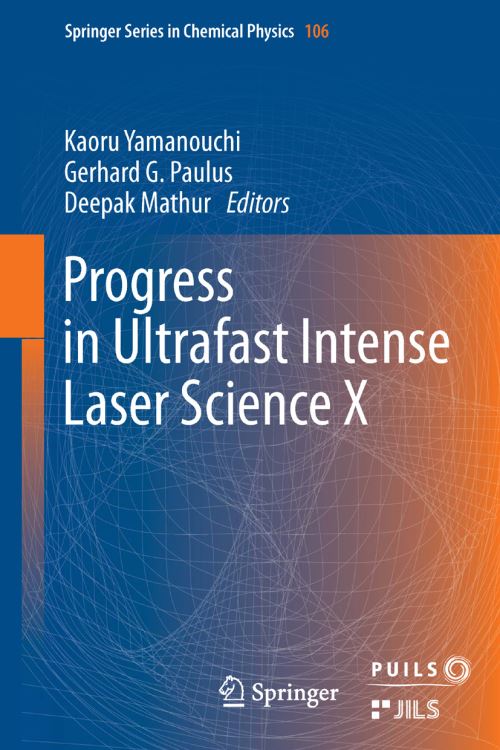 Progress in Ultrafast Intense Laser Science. Volume X