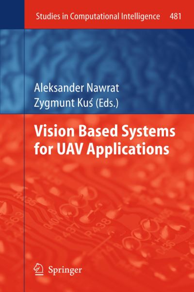Vision Based Systemsfor UAV Applications
