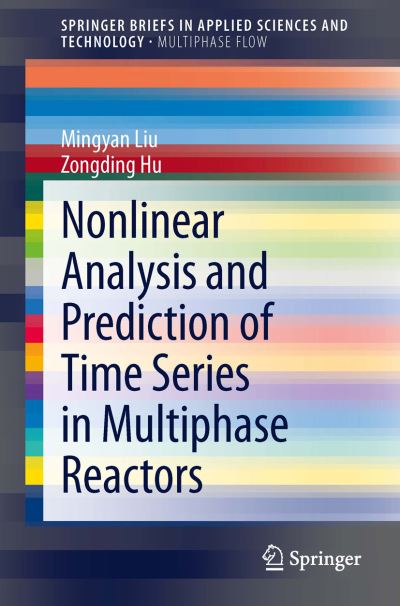 Nonlinear Analysis and Prediction of Time Series in Multiphase Reactors. SpringerBriefs on Multiphase Flow