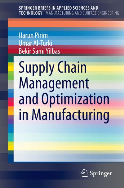 Supply Chain Management and Optimization in Manufacturing. Manufacturing and Surface Engineering
