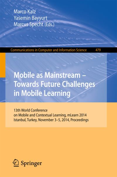 Mobile as a Mainstream - Towards Future Challenges in Mobile Learning