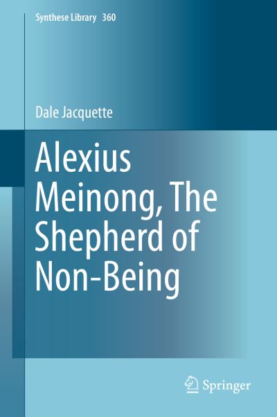Alexius Meinong, the Shepherd of Non-Being
