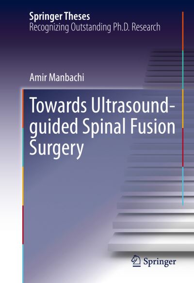 Towards Ultrasound-Guided Spinal Fusion Surgery