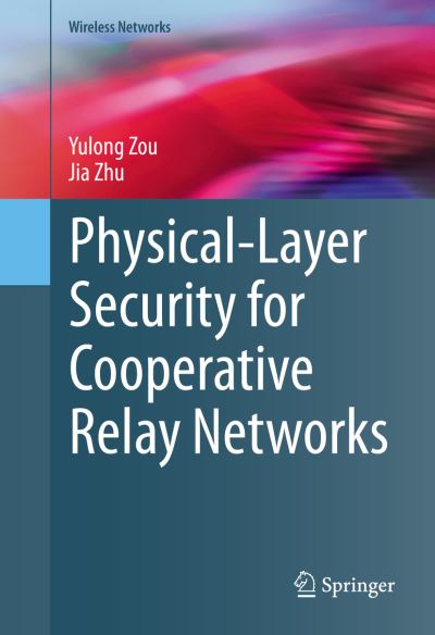 Physical-Layer Security for Cooperative Relay Networks