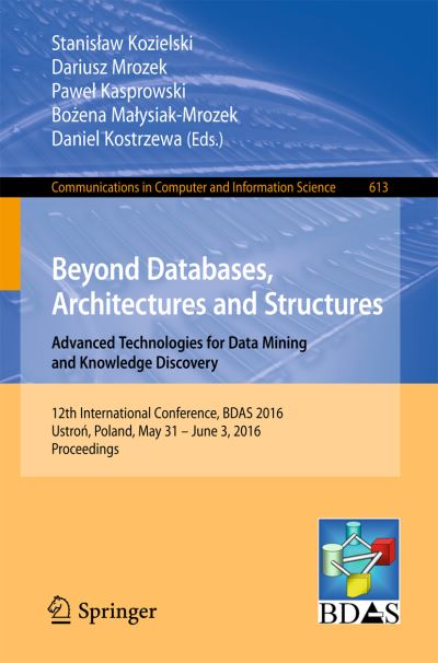 Beyond Databases, Architectures and Structures