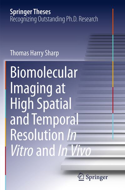 Biomolecular Imaging at High Spatial and Temporal Resolution in Vitro and in Vivo