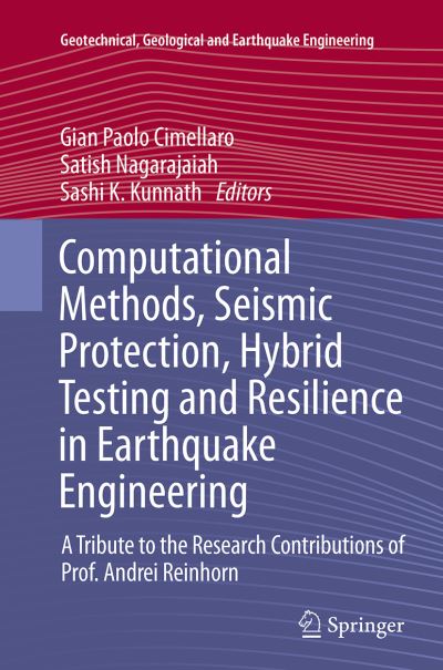Computational Methods, Seismic Protection, Hybrid Testing and Resilience in Earthquake Engineering