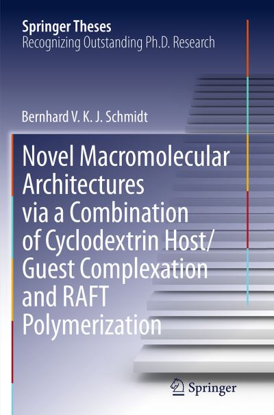 Novel Macromolecular Architectures Via a Combination of Cyclodextrin Host/Guest Complexation and RAFT Polymerization