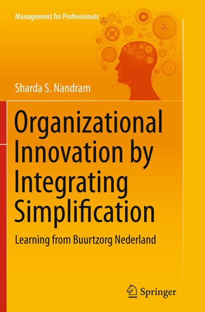 Organizational Innovation by Integrating Simplification