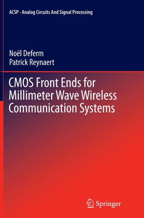 CMOS Front Ends for Millimeter Wave Wireless Communication Systems